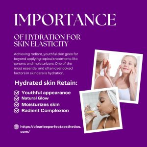 The Importance of Hydration for Skin Elasticity